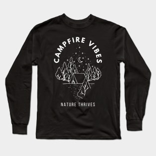 Campfire Vibes: Nature Thrives Camp Fire Long Sleeve T-Shirt